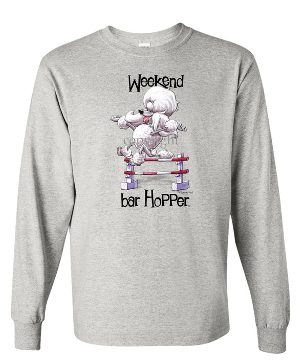 Poodle  Toy White - Weekend Barhopper - Long Sleeve T-Shirt
