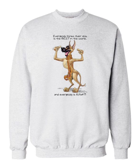 Great Dane - Best Dog in the World - Sweatshirt
