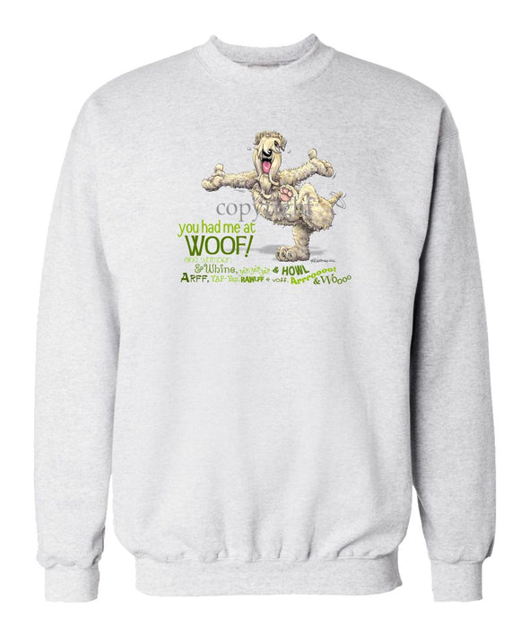 Soft Coated Wheaten - You Had Me at Woof - Sweatshirt
