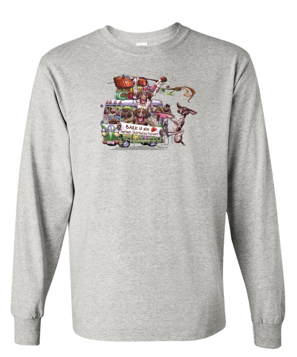 German Shorthaired Pointer - Bark If You Love Dogs - Long Sleeve T-Shirt