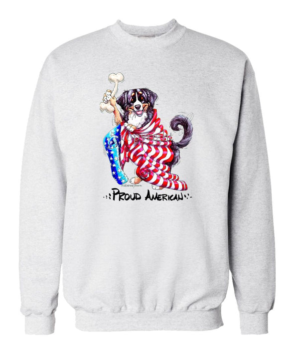 Bernese Mountain Dog - Proud American - Sweatshirt