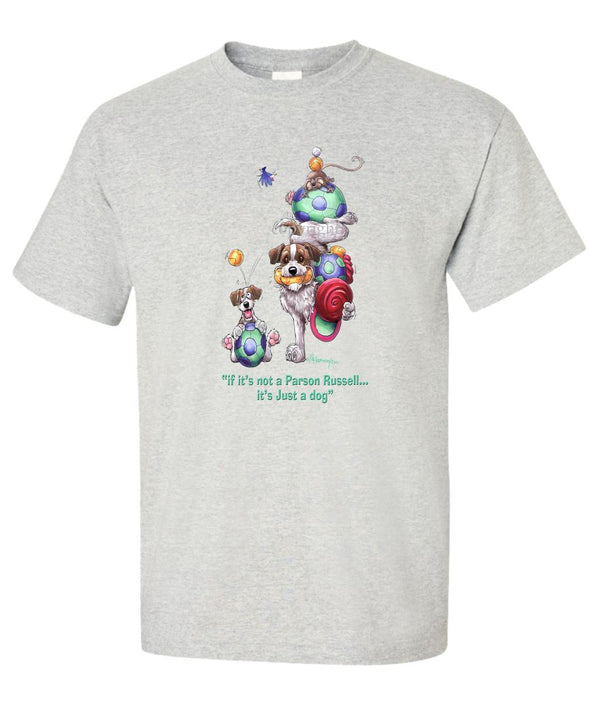 Parson Russell Terrier - Not Just A Dog - T-Shirt