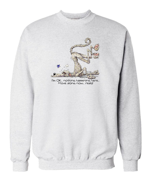 Irish Wolfhound - Im Ok - Mike's Faves - Sweatshirt