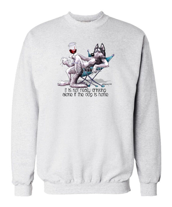 Siberian Husky - It's Not Drinking Alone - Sweatshirt