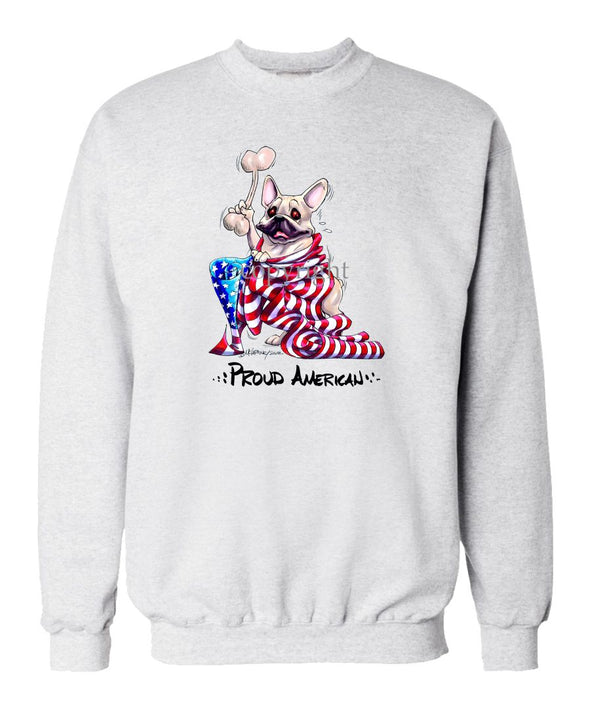 French Bulldog - Proud American - Sweatshirt