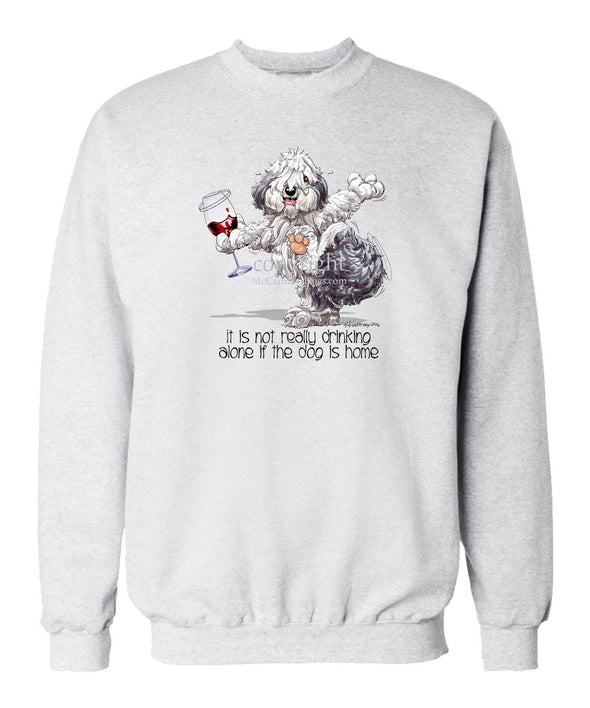Old English Sheepdog - It's Drinking Alone 2 - Sweatshirt