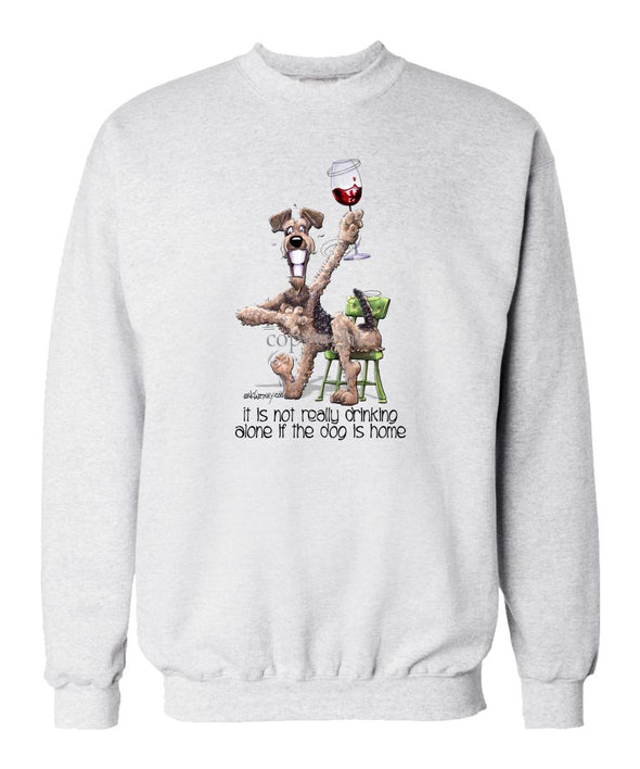 Airedale Terrier - It's Not Drinking Alone - Sweatshirt