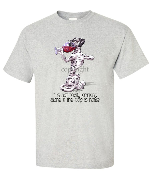 Dalmatian - It's Not Drinking Alone - T-Shirt