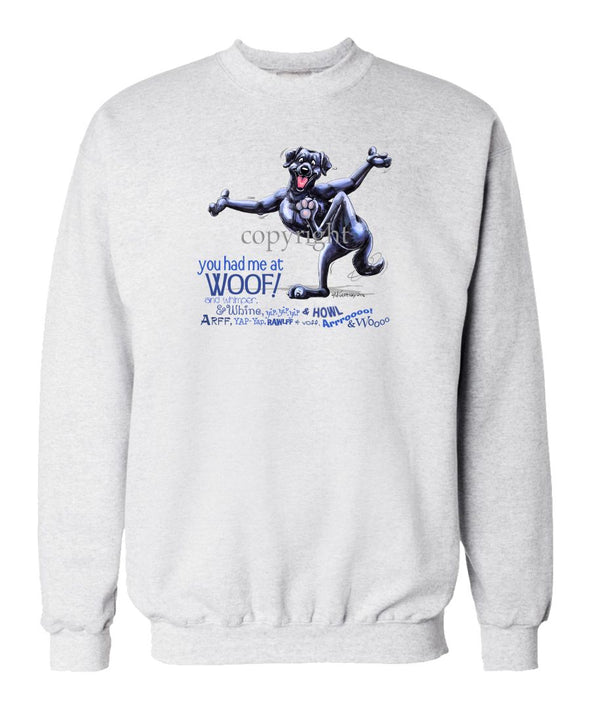 Labrador Retriever  Black - You Had Me at Woof - Sweatshirt
