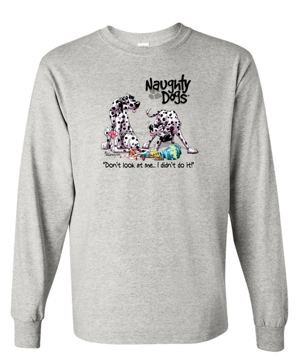 Dalmatian - Naughty Dogs - Mike's Faves - Long Sleeve T-Shirt