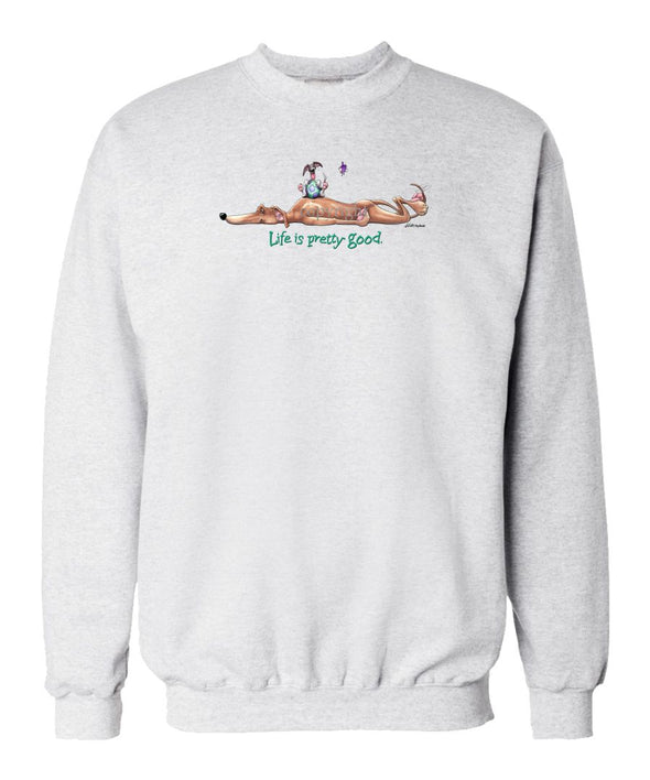 Greyhound - Life Is Pretty Good - Sweatshirt