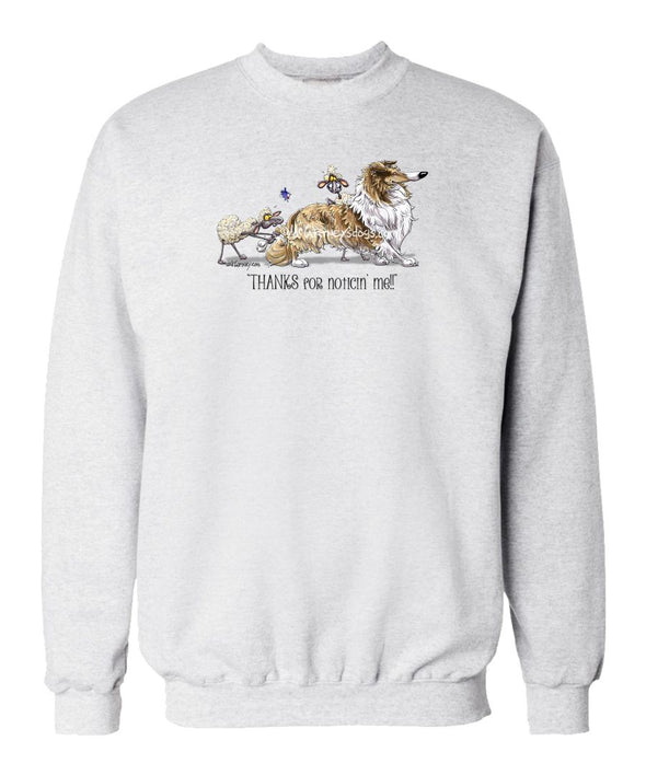 Collie - Noticing Me - Mike's Faves - Sweatshirt