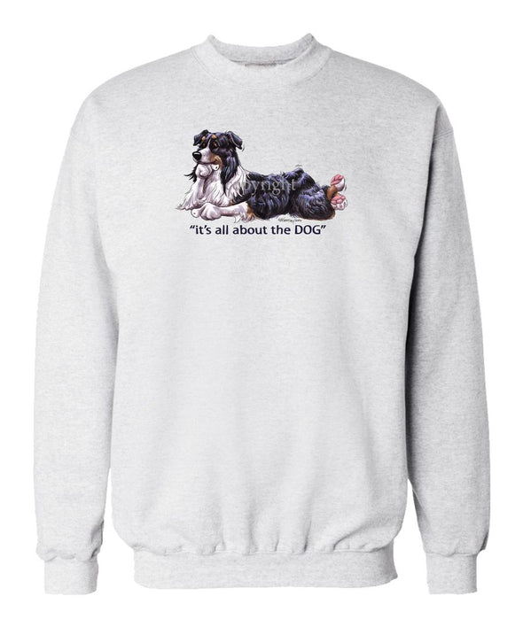 Australian Shepherd  Black Tri - All About The Dog - Sweatshirt