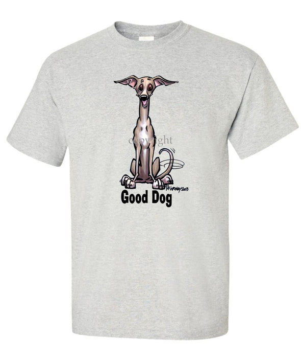 Italian Greyhound - Good Dog - T-Shirt