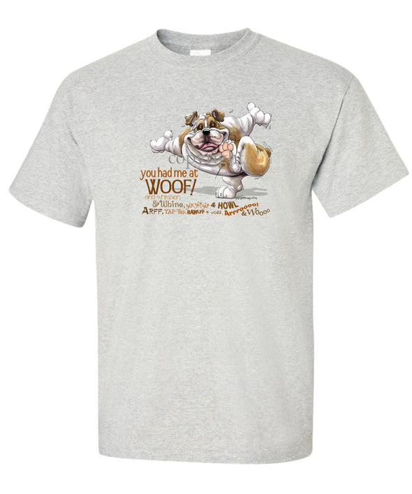 Bulldog - You Had Me at Woof - T-Shirt