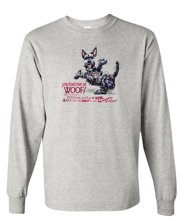 Scottish Terrier - You Had Me at Woof - Long Sleeve T-Shirt