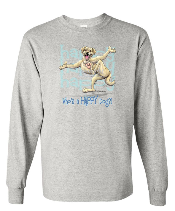 Labrador Retriever  Yellow - Who's A Happy Dog - Long Sleeve T-Shirt