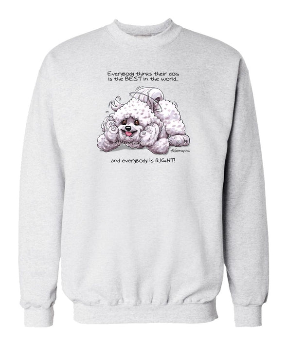 Bichon Frise - Best Dog in the World - Sweatshirt