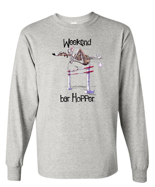 Whippet - Weekend Barhopper - Long Sleeve T-Shirt