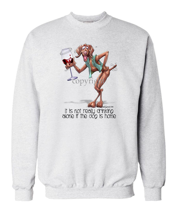 Vizsla - It's Not Drinking Alone - Sweatshirt