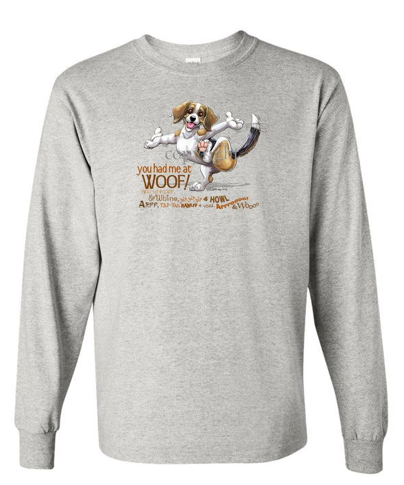 Beagle - You Had Me at Woof - Long Sleeve T-Shirt