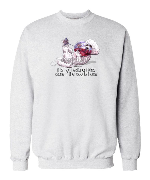 Bichon Frise - It's Not Drinking Alone - Sweatshirt