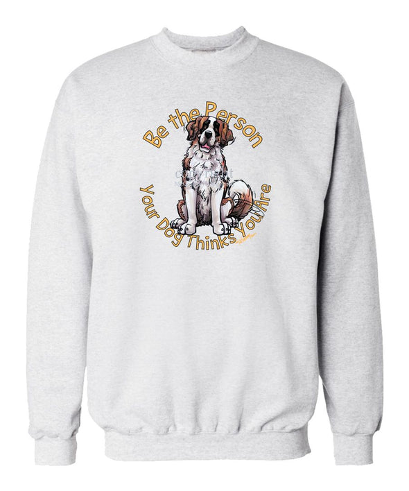 Saint Bernard - Be The Person - Sweatshirt