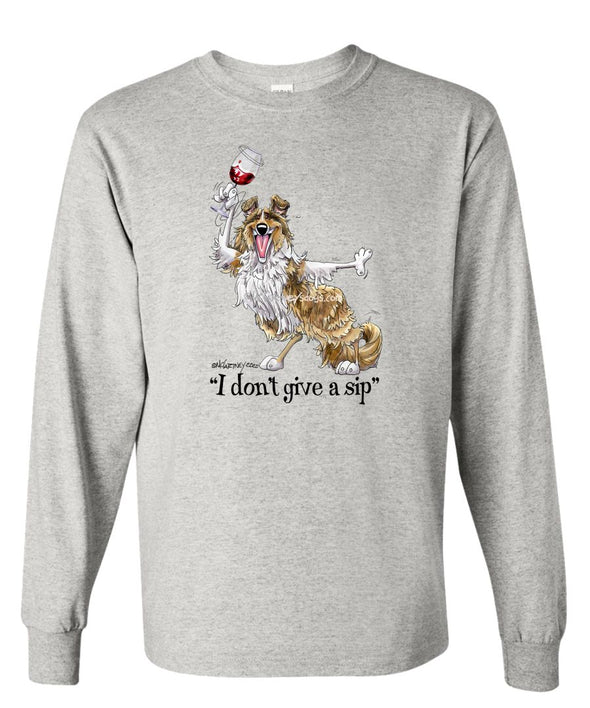 Collie - Dont Give A Sip - Mike's Faves - Long Sleeve T-Shirt