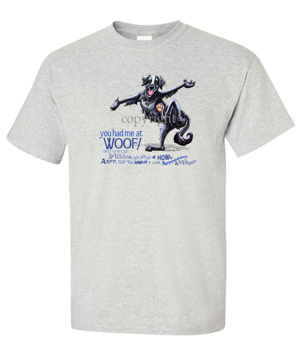 Flat Coated Retriever - You Had Me at Woof - T-Shirt