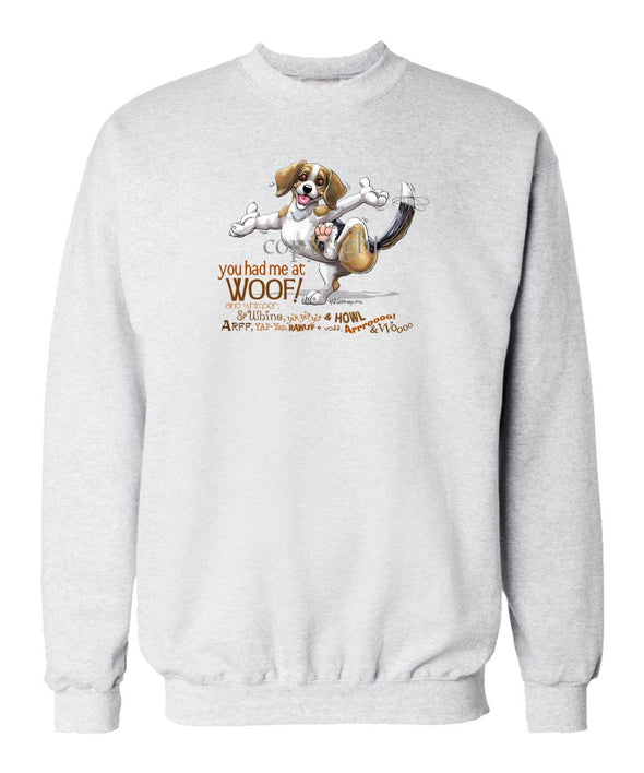 Beagle - You Had Me at Woof - Sweatshirt