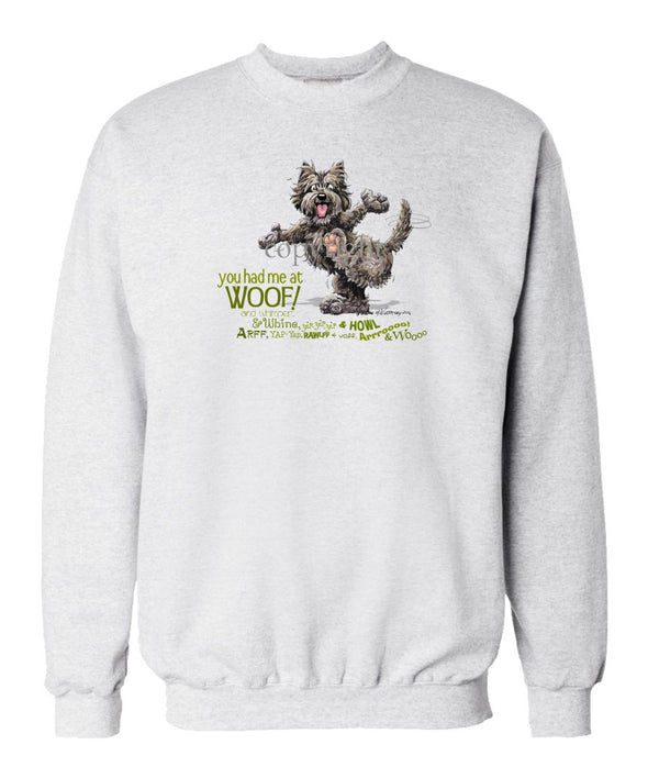 Cairn Terrier - You Had Me at Woof - Sweatshirt