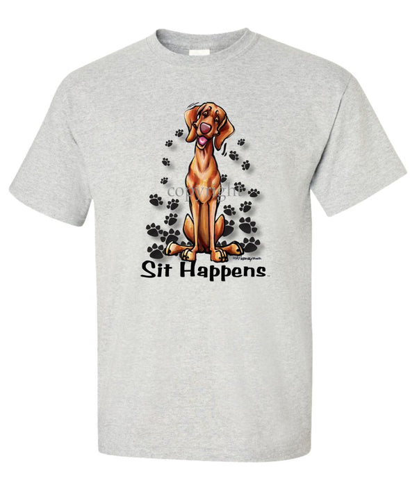 Vizsla - Sit Happens - T-Shirt