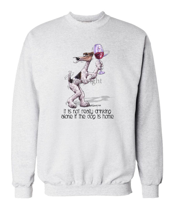 Wire Fox Terrier - It's Not Drinking Alone - Sweatshirt