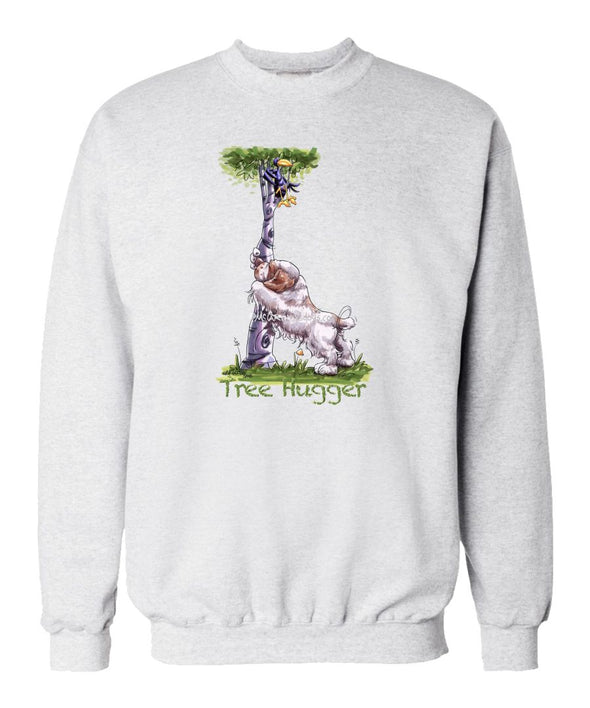 Clumber Spaniel - Tree Hugger - Mike's Faves - Sweatshirt
