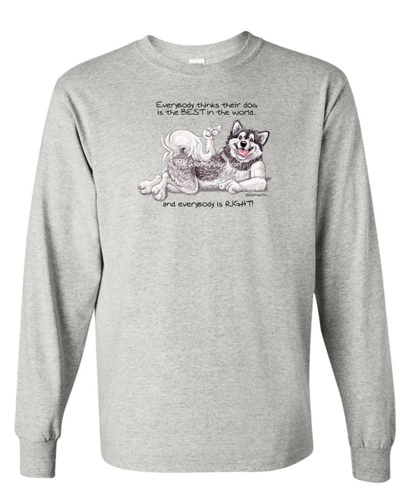 Alaskan Malamute - Best Dog in the World - Long Sleeve T-Shirt