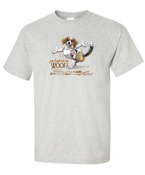Beagle - You Had Me at Woof - T-Shirt