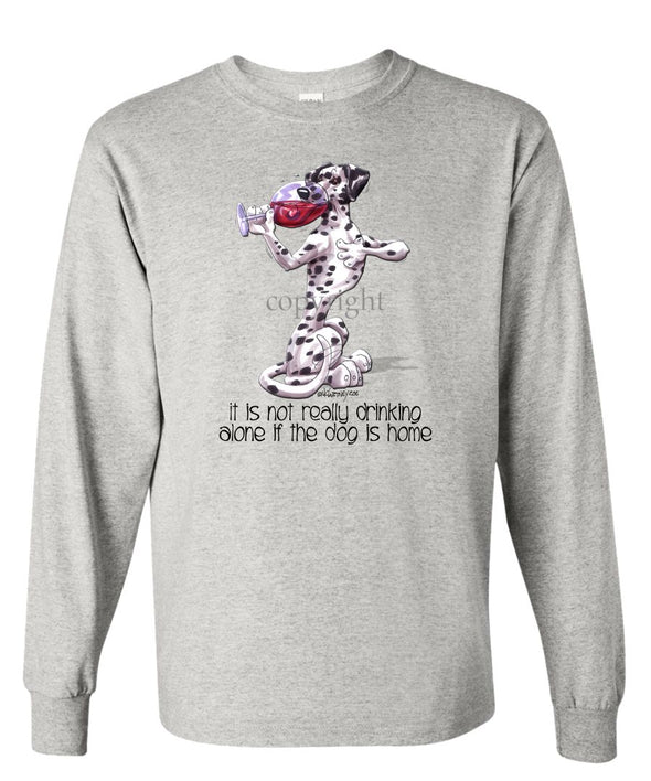 Dalmatian - It's Not Drinking Alone - Long Sleeve T-Shirt