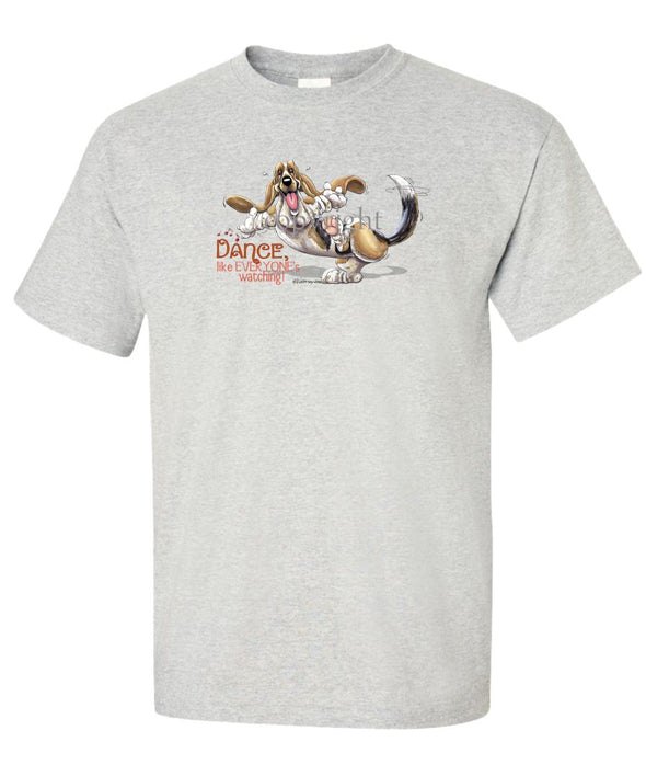 Basset Hound - Dance Like Everyones Watching - T-Shirt