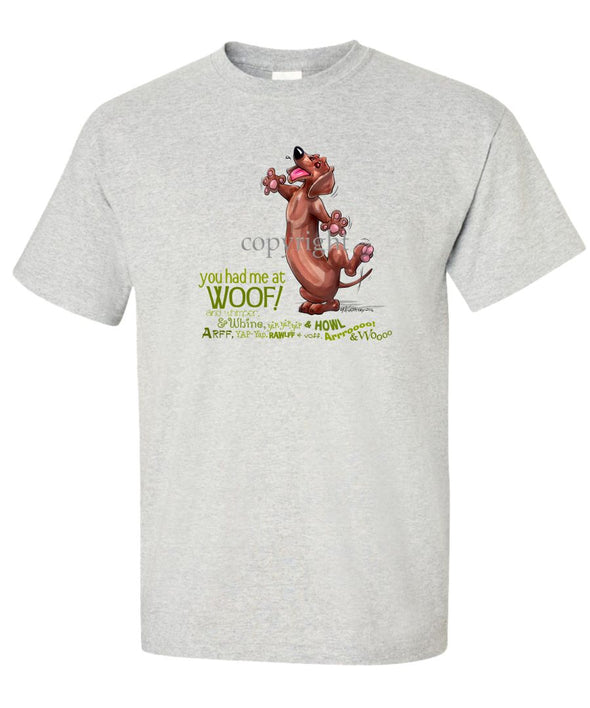 Dachshund - You Had Me at Woof - T-Shirt