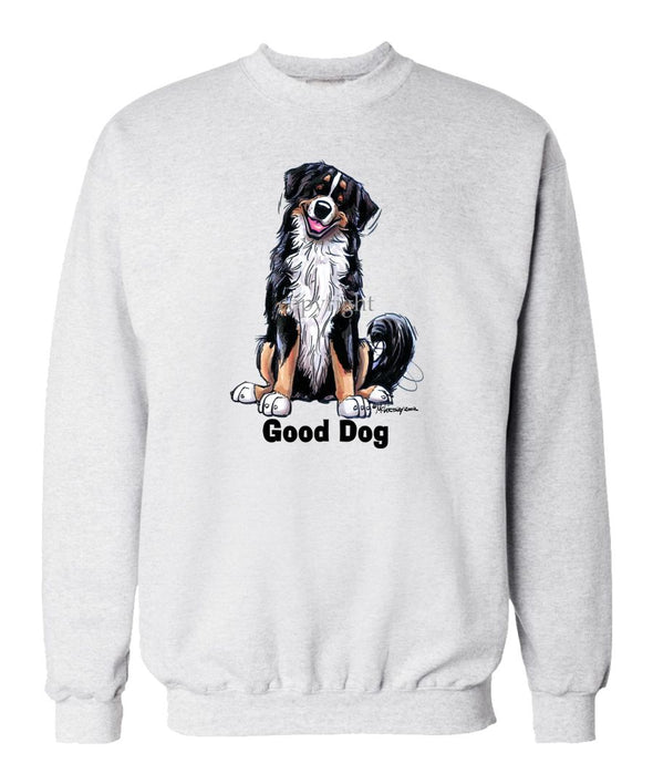 Bernese Mountain Dog - Good Dog - Sweatshirt