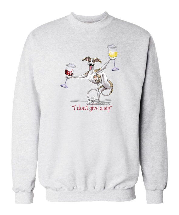 Whippet - I Don't Give a Sip - Sweatshirt