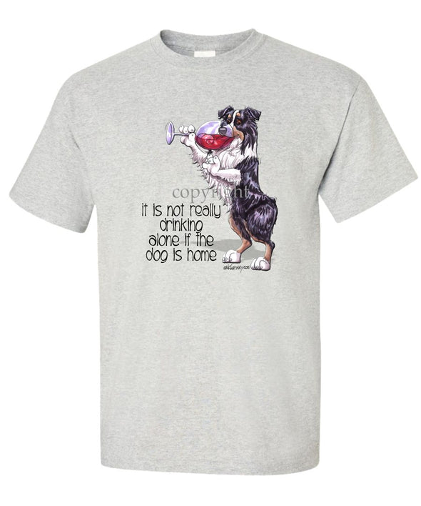 Australian Shepherd  Black Tri - It's Not Drinking Alone - T-Shirt