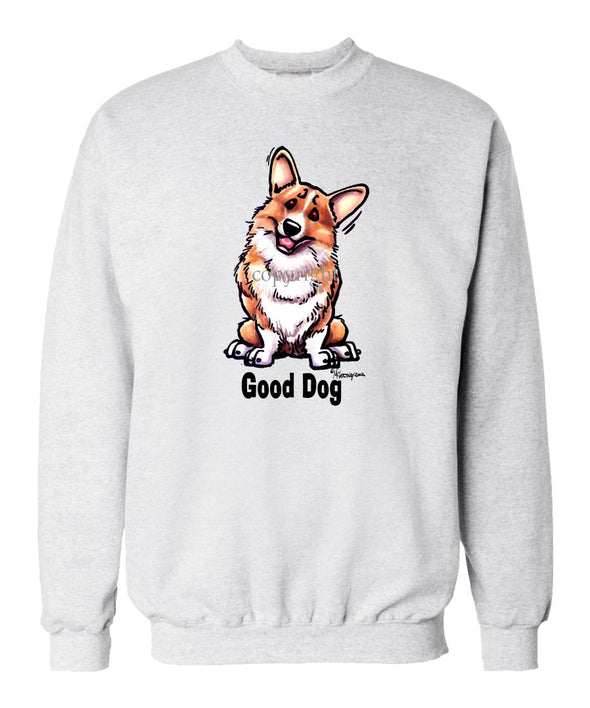 Welsh Corgi Pembroke - Good Dog - Sweatshirt
