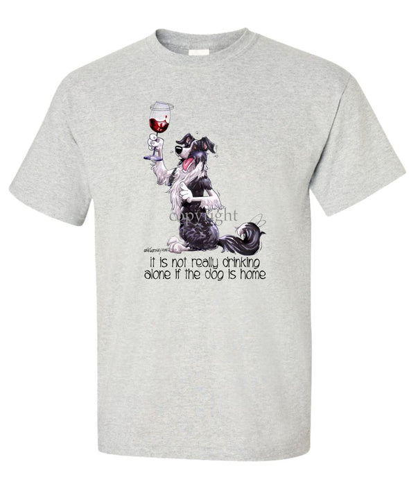 Border Collie - It's Not Drinking Alone - T-Shirt