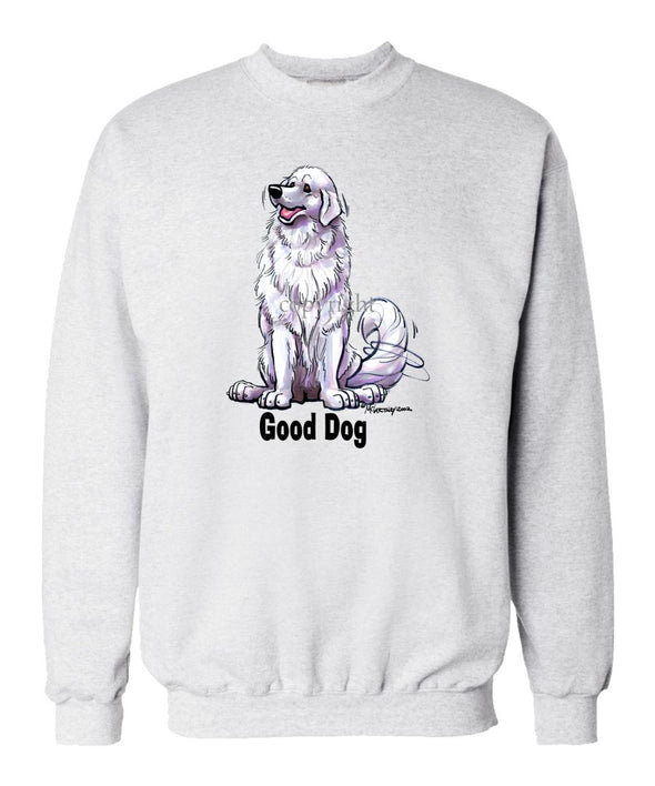Great Pyrenees - Good Dog - Sweatshirt
