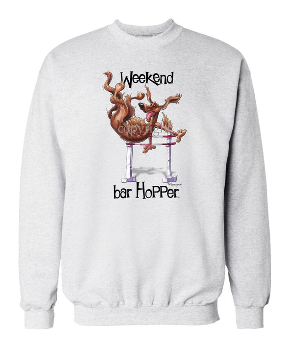 Irish Setter - Weekend Barhopper - Sweatshirt