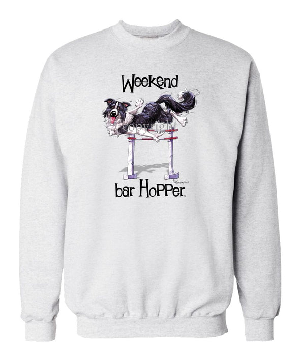Border Collie - Weekend Barhopper - Sweatshirt