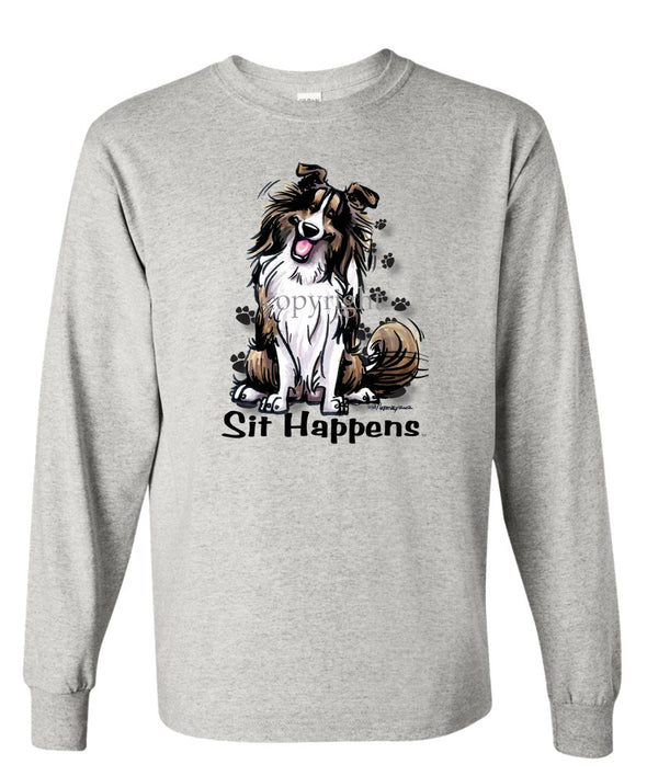 Shetland Sheepdog - Sit Happens - Long Sleeve T-Shirt