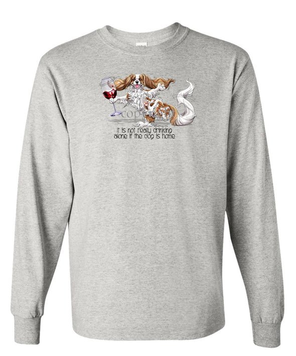 Cavalier King Charles - It's Drinking Alone 2 - Long Sleeve T-Shirt