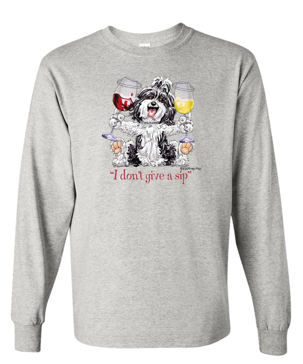 Havanese - I Don't Give a Sip - Long Sleeve T-Shirt